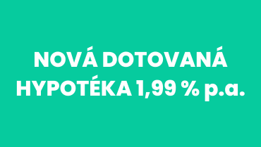 Nová dotovaná hypotéka 1,99% - nečekejte na snížení úrokových sazeb, kupte si byt již nyní a my Vám úroky zadotujeme!